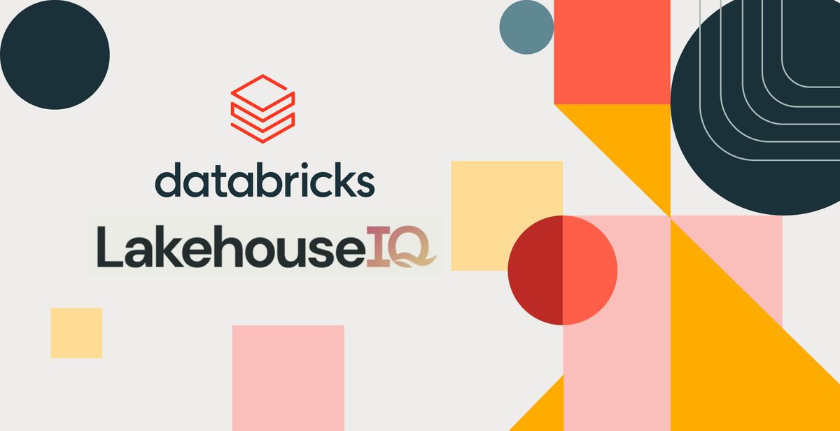 Databricks Unveils LakehouseIQ, an AI-Powered Knowledge Engine for Businesses