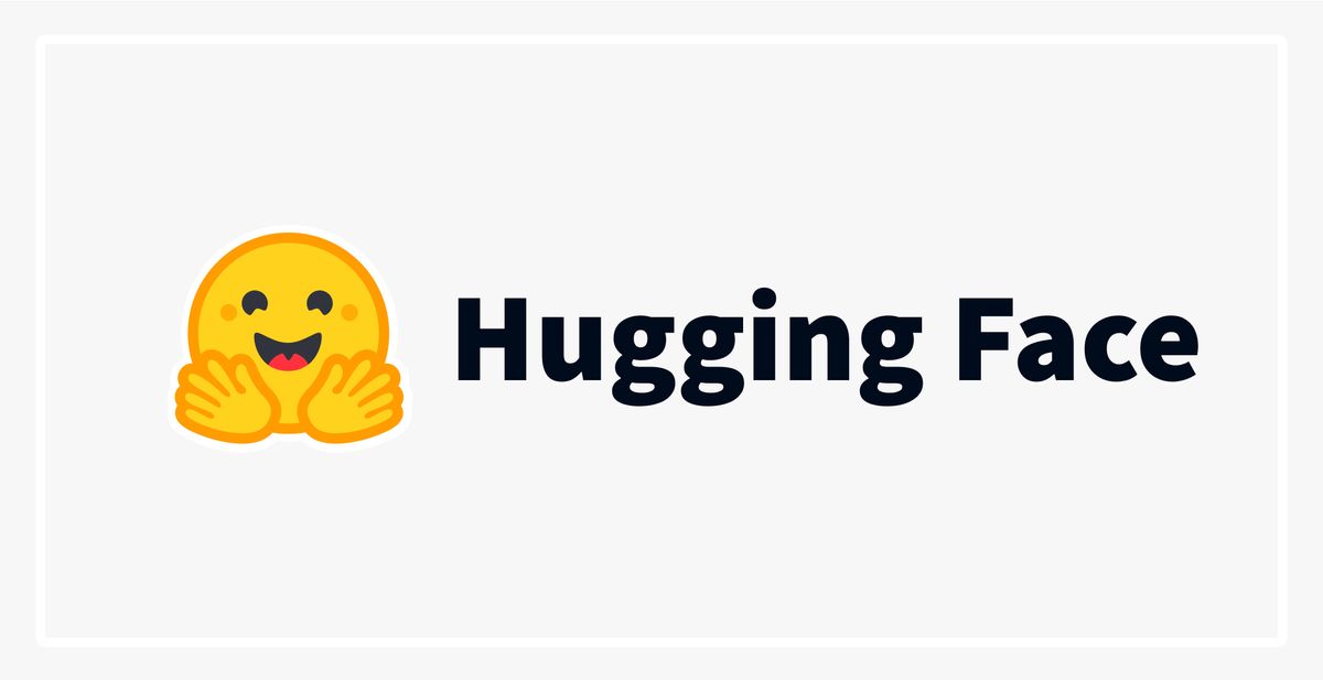 Hugging Face Closes In On $4 Billion Valuation With New Fundraise