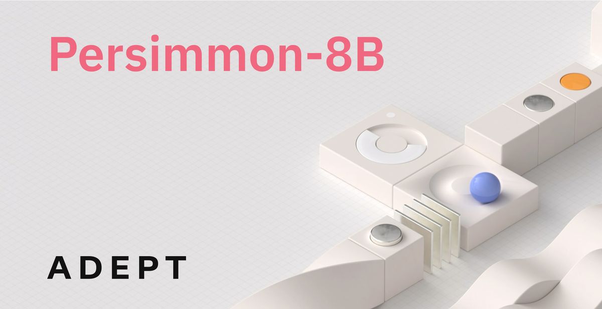 Adept Releases Persimmon-8B, Most Powerful Open Source AI Model Under 10B Parameters