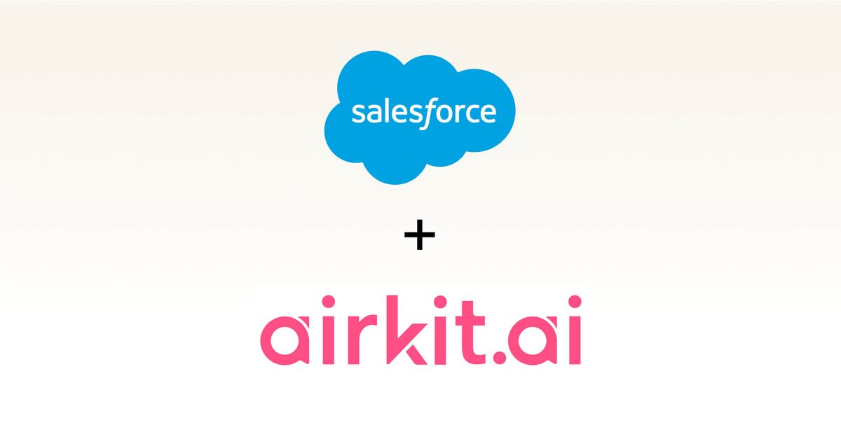 Salesforce to Acquire AI Customer Service Startup Airkit.ai