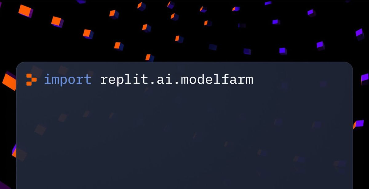 Replit's ModelFarm Makes it Easy to Securely Use Generative AI Models