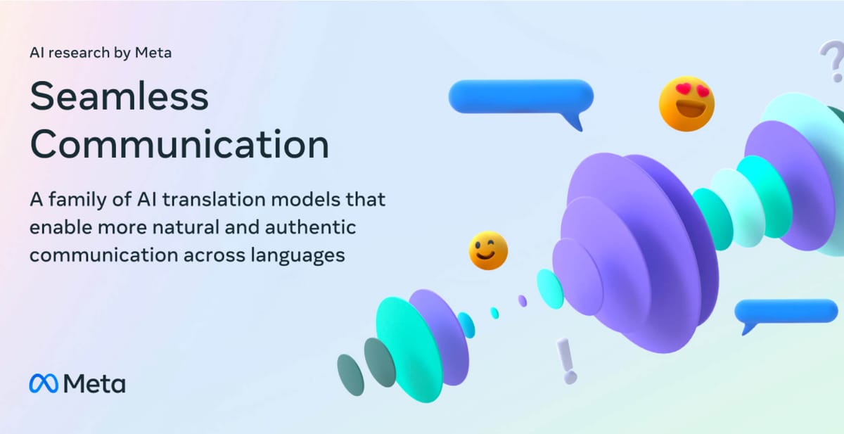 Meta's New AI Models Aim to Make Communication Seamless Across Languages