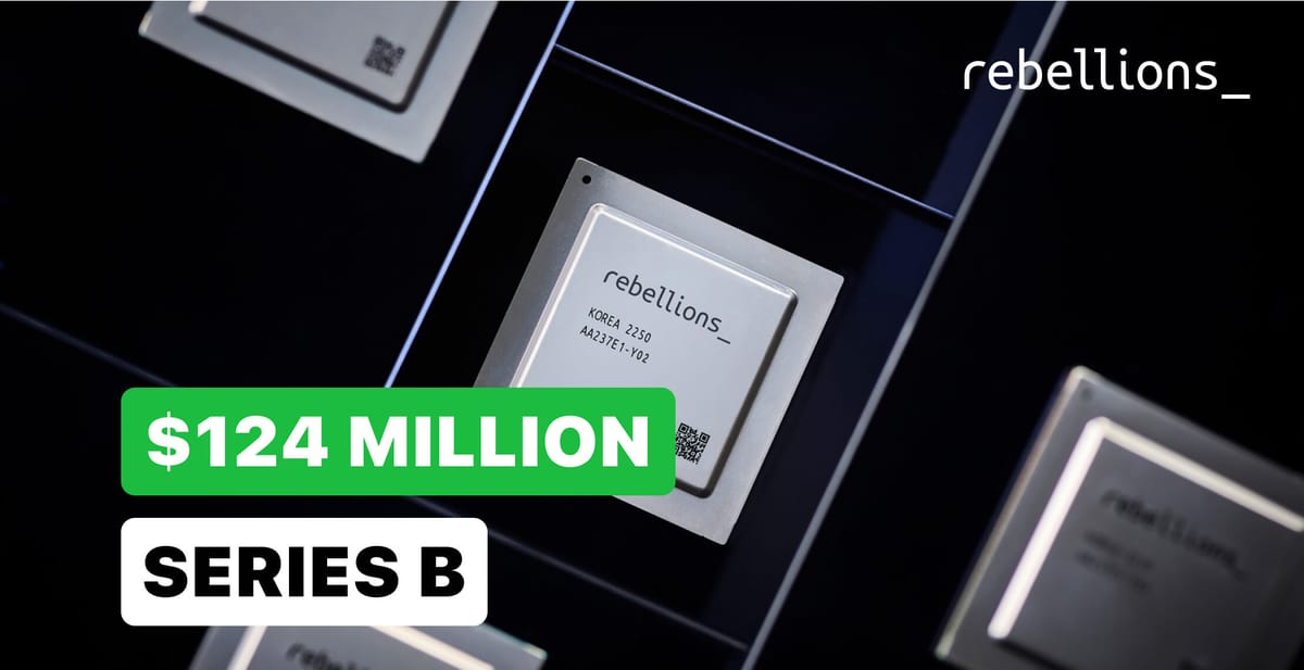 Rebellions Inc. Raises $124M in Series B Funding to Accelerate AI Chip Development