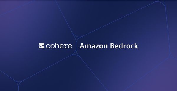 Cohere's Enterprise AI Models Now Available on Amazon Bedrock