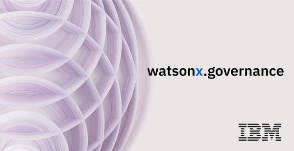IBM Unveils watsonx.governance to Govern Generative AI and Build Trust