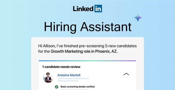 LinkedIn Launches Hiring Assistant, an AI Recruiting Agent